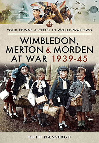 Wimbledon, Merton & Morden at War 1939-45 cover