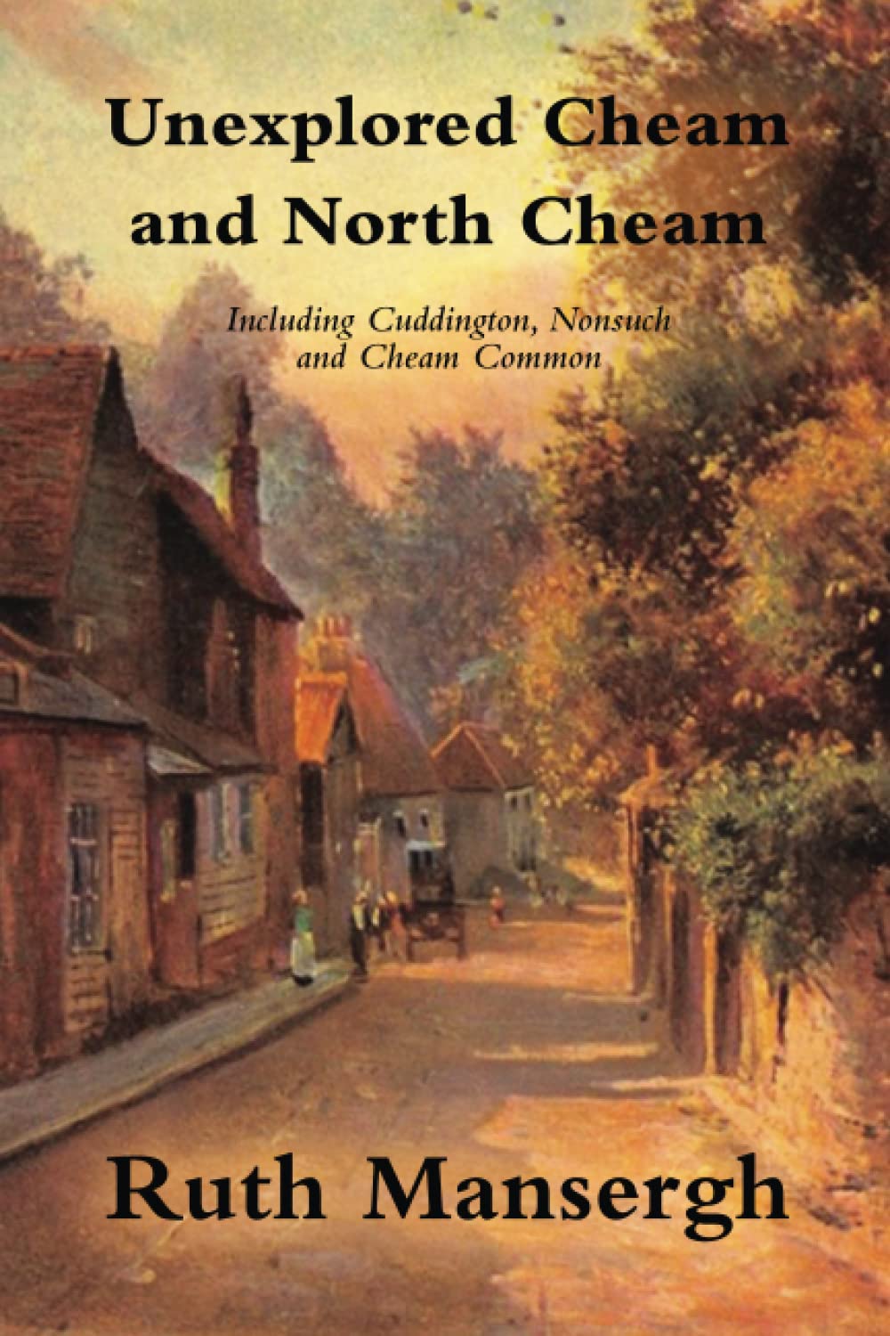 Unexplored Cheam and North Cheam cover